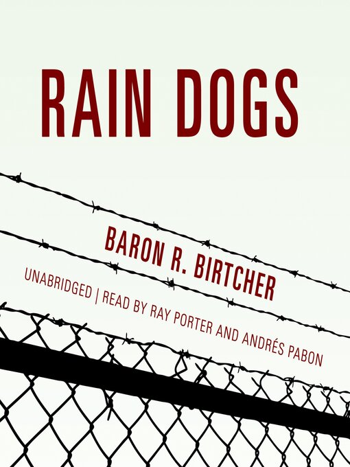 Title details for Rain Dogs by Baron R. Birtcher - Available